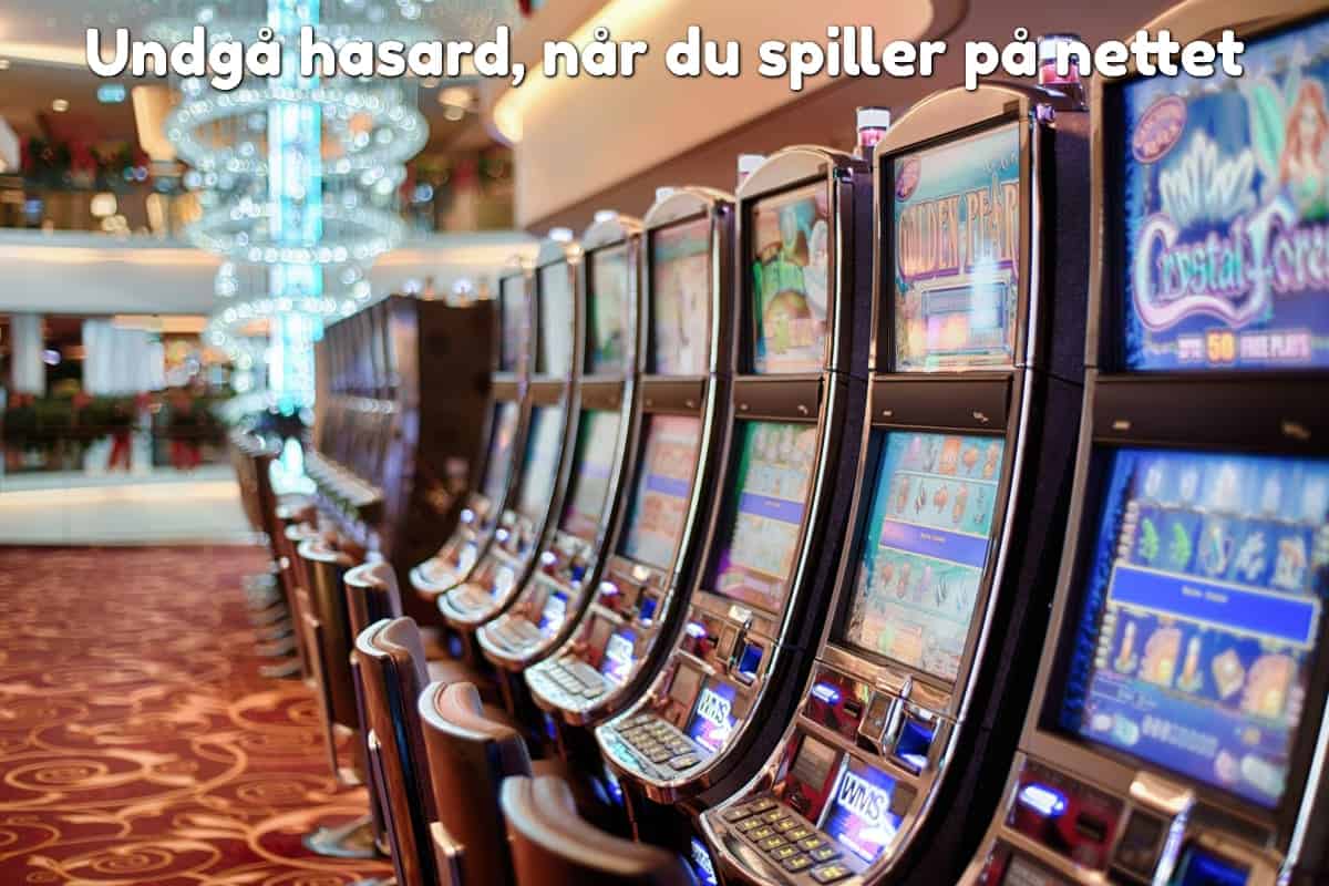 Undgå hasard, når du spiller på nettet